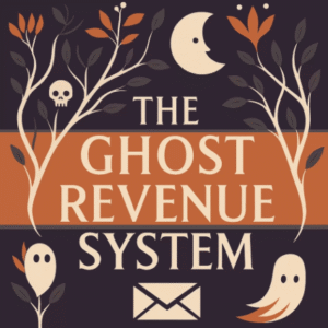 Ben Adkins – The Ghost Revenue System